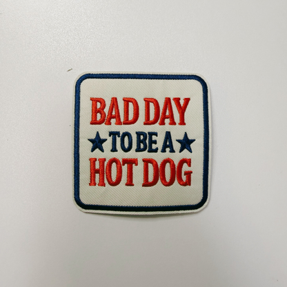 Bad Day to be a Hot Dog (3" x 3") Patriotic - Embroidered Hat Patch