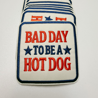 Bad Day to be a Hot Dog (3" x 3") Patriotic - Embroidered Hat Patch