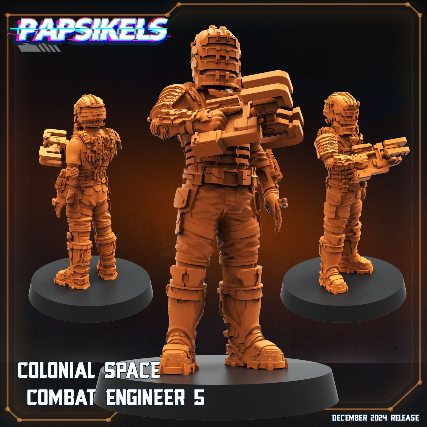 3D Printed Papsikels Colonial Space Combat Engineer Dec. 2024 SciFi 28mm 32mm
