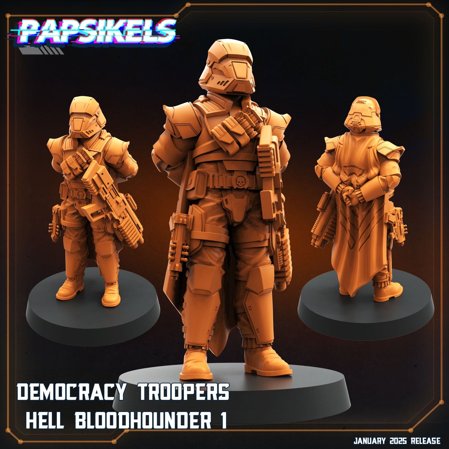 3D Printed Papsikels Democracy Trooper Hell Bloodhounders Set January 2025 - Scifi 28mm 32mm