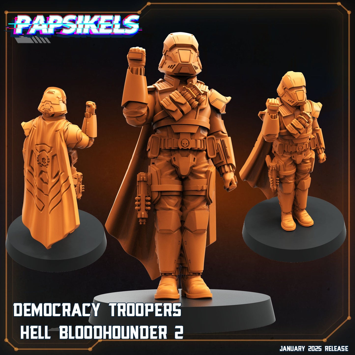 3D Printed Papsikels Democracy Trooper Hell Bloodhounders Set January 2025 - Scifi 28mm 32mm