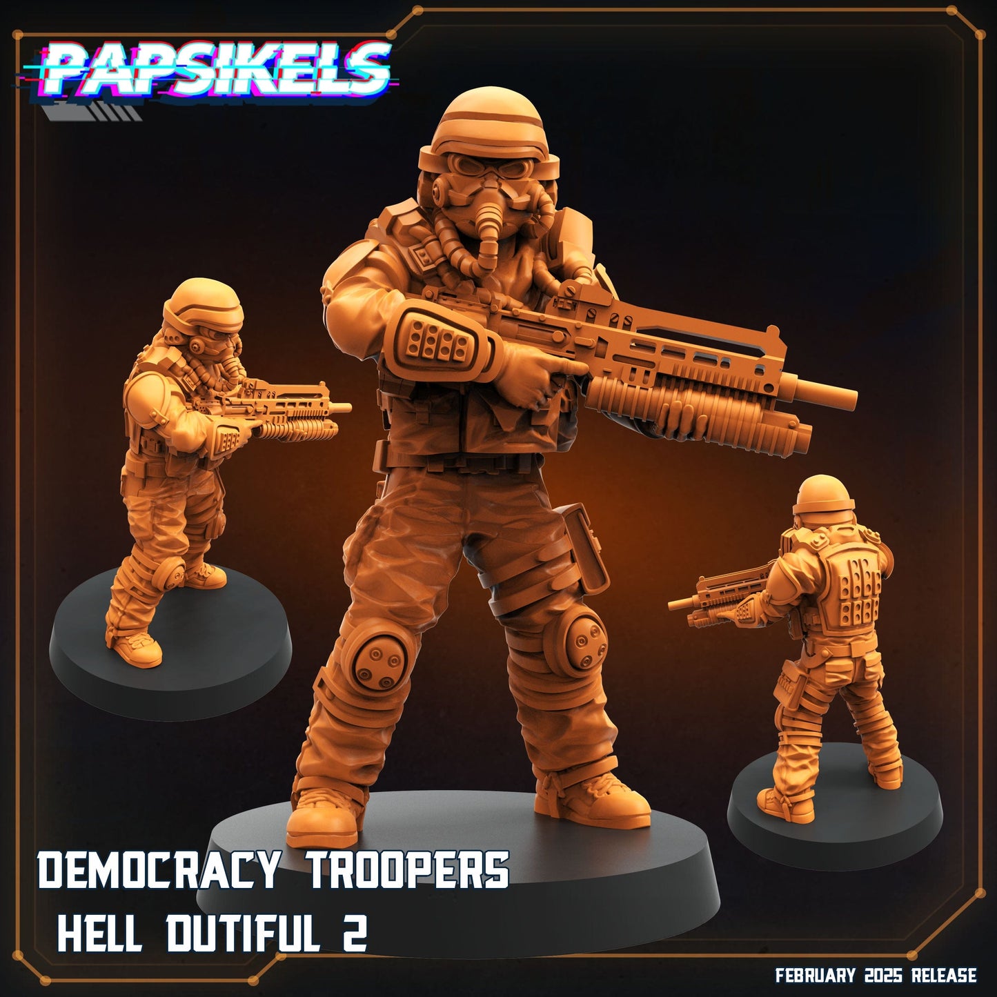 3D Printed Papsikels Democracy Trooper Hell Dutiful February 2025 Scifi 28mm 32mm