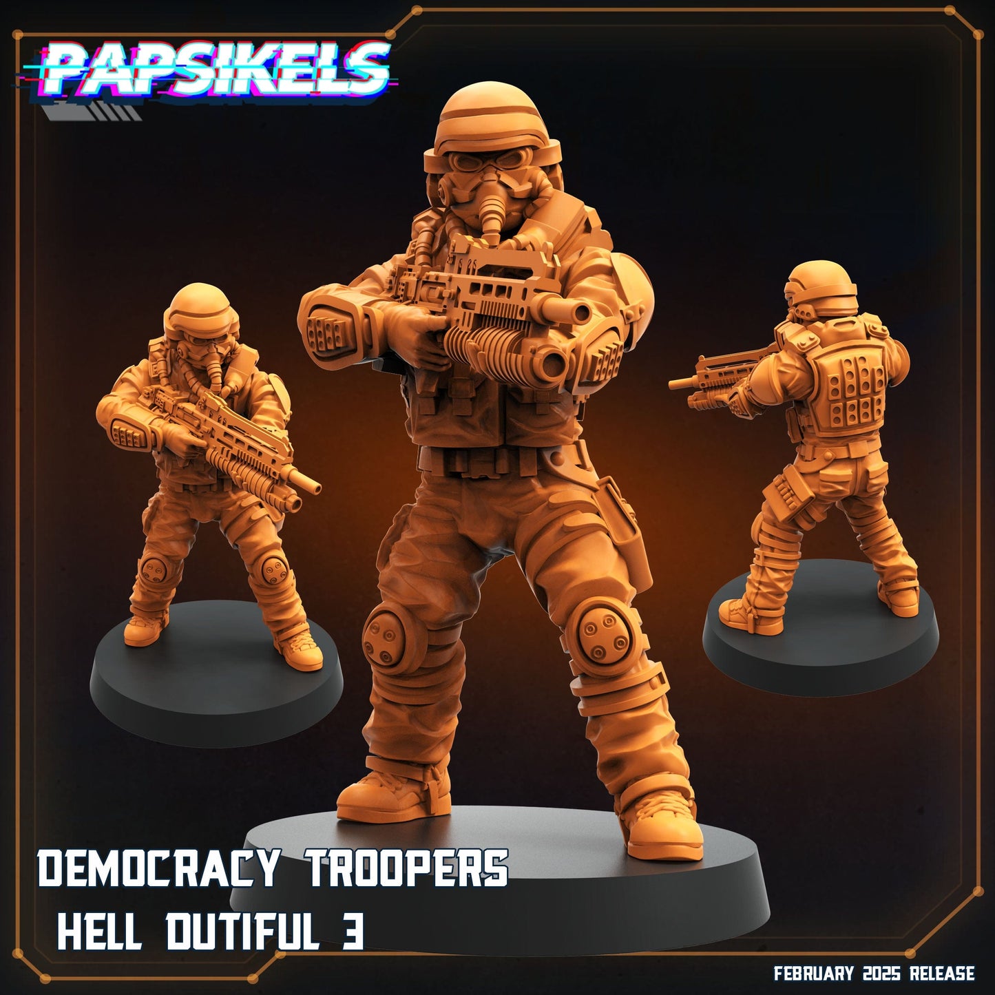 3D Printed Papsikels Democracy Trooper Hell Dutiful February 2025 Scifi 28mm 32mm