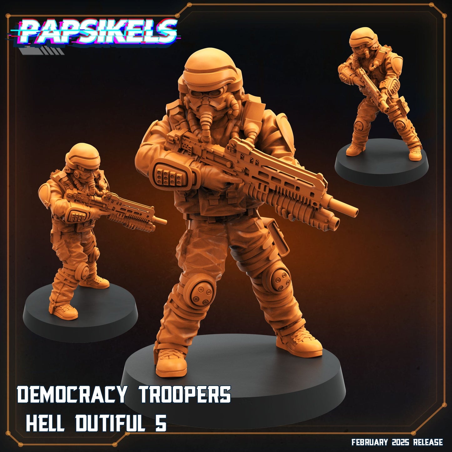 3D Printed Papsikels Democracy Trooper Hell Dutiful February 2025 Scifi 28mm 32mm