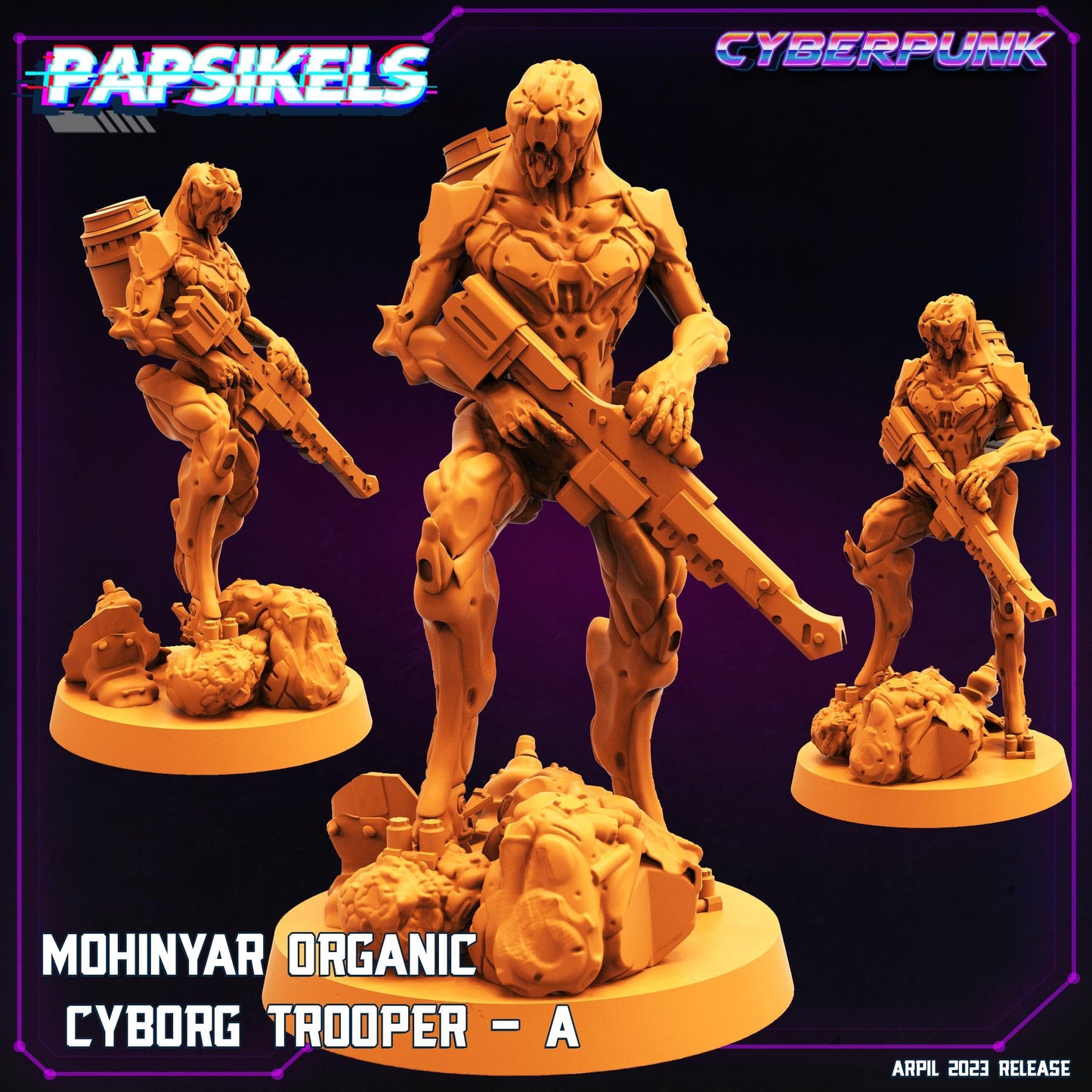3D Printed Papsikels May 2023 Cyberpunk Mohinyar Organic Cyborg Trooper Set 28mm 32mm