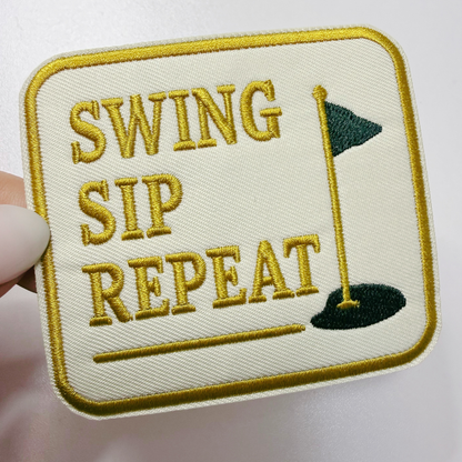 3" Swing Sip Repeat ( GOLF) - Embroidered Hat Patch