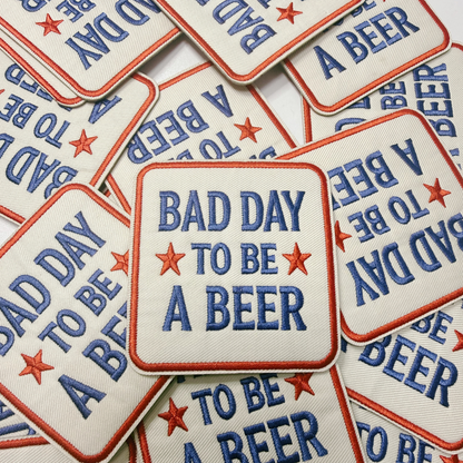 Bad Day to be a BEER (2.75" x 3") Patriotic - Embroidered Hat Patch