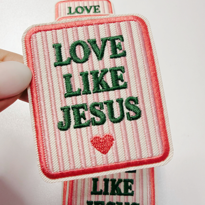 2" x 2.5" Love Like Jesus - Embroidered Hat Patch