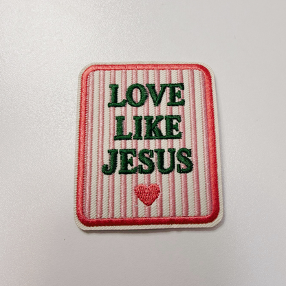 2" x 2.5" Love Like Jesus - Embroidered Hat Patch