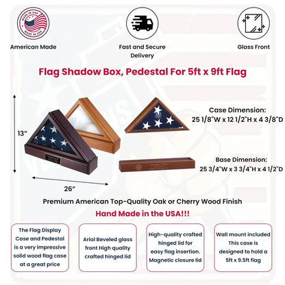 FLAG SHADOW BOX, Pedestal Cherry case For 5ft x 9ft Flag.