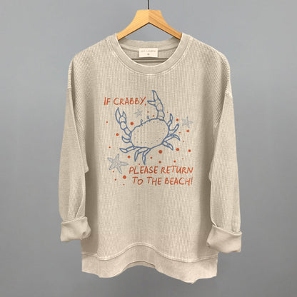 If Crabby, Please Return To The Beach