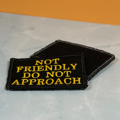 Not Friendly, Do Not Approach Funny Embroidered Morale Patch, 2x3" | VELCRO® Brand Hook Backing