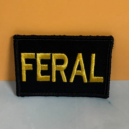 Feral & Wild Funny Embroidered Morale Patch, 2x3" | VELCRO® Brand Hook Backing