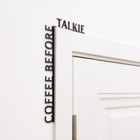 Wooden Corner Quote – Coffee Before Talkie