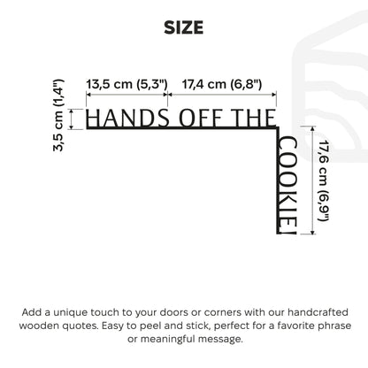 Wooden Corner Quote – Hands Off the Cookie!