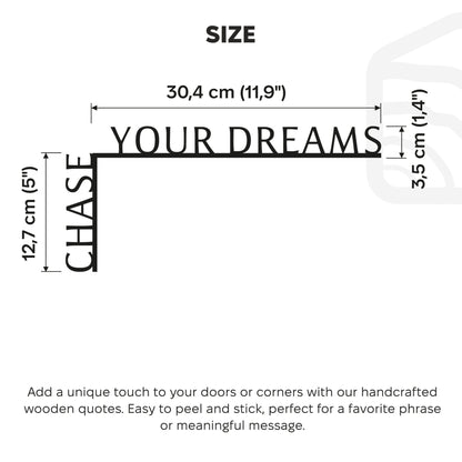 Wooden Corner Quote – Chase Your Dreams
