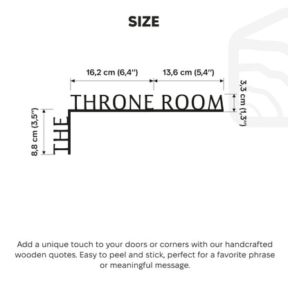 Wooden Corner Quote – The Throne Room