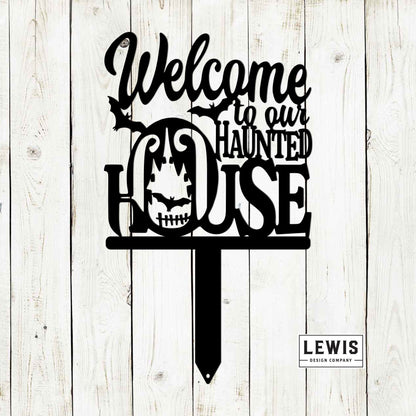 Welcome to Our Haunted House Stakes | Halloween Metal Yard Decor